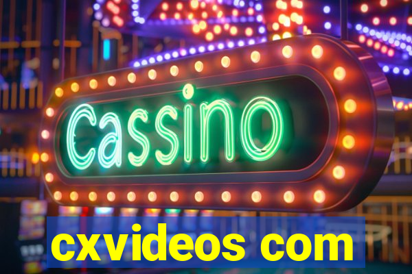 cxvideos com